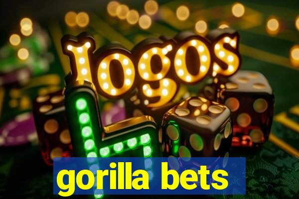 gorilla bets