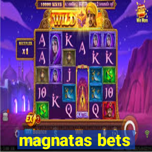 magnatas bets