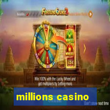 millions casino