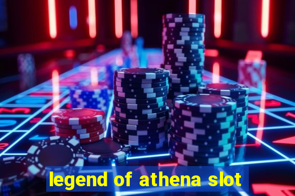 legend of athena slot