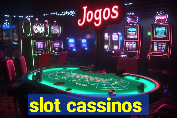 slot cassinos