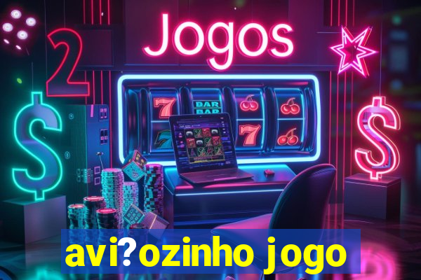 avi?ozinho jogo