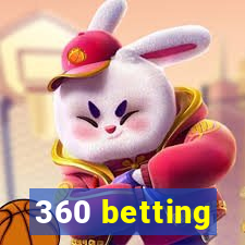 360 betting