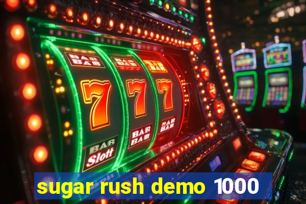 sugar rush demo 1000