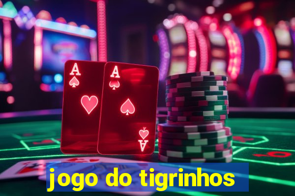 jogo do tigrinhos