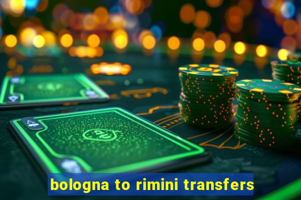 bologna to rimini transfers