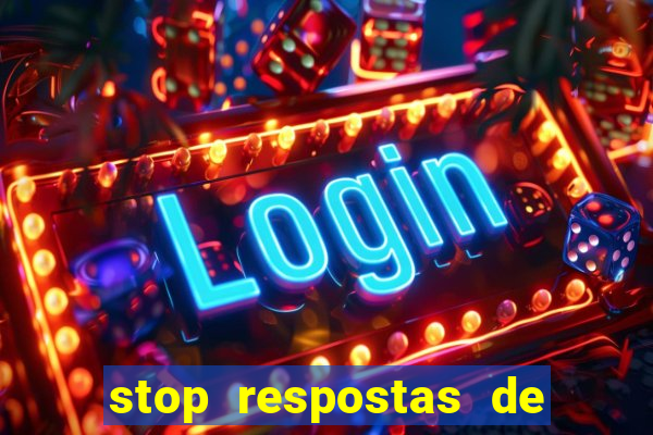 stop respostas de a a z