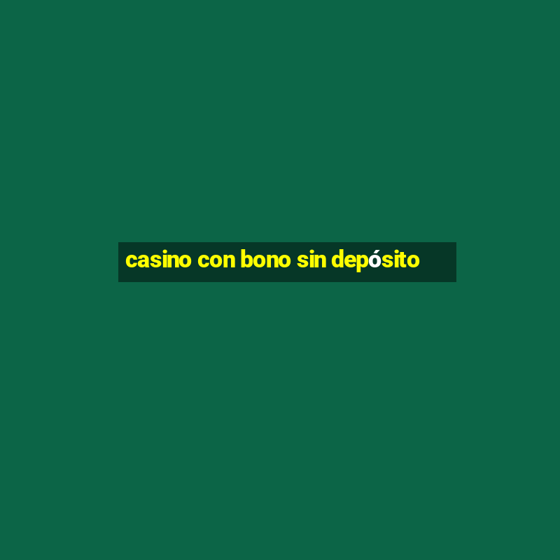 casino con bono sin depósito