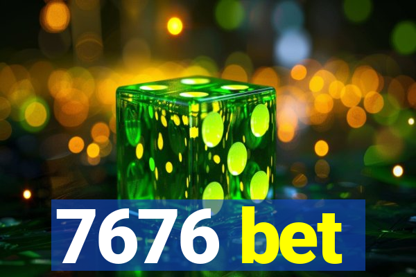 7676 bet