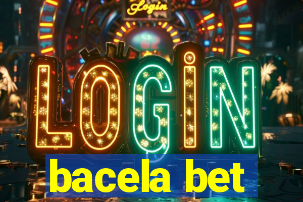 bacela bet