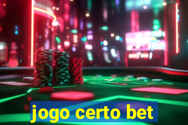 jogo certo bet