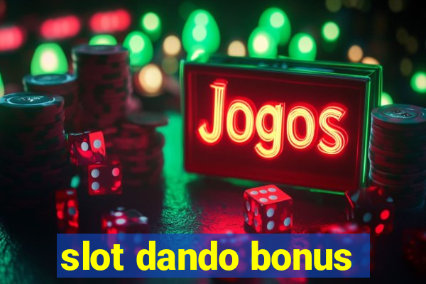 slot dando bonus