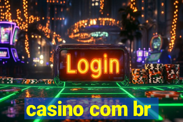 casino com br