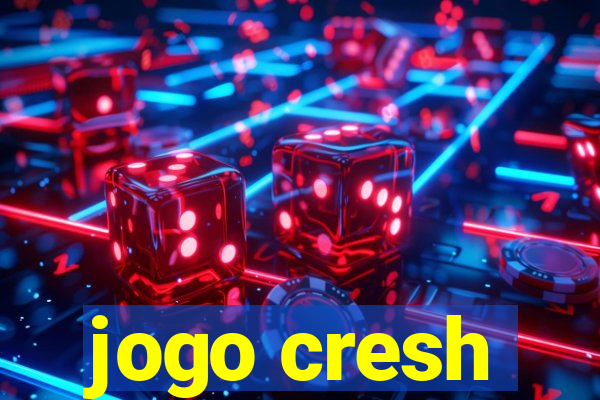 jogo cresh