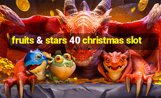 fruits & stars 40 christmas slot