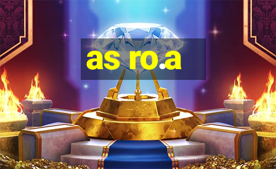 as ro.a