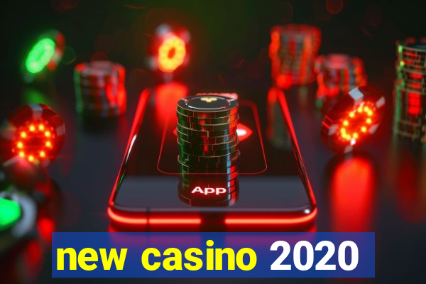 new casino 2020