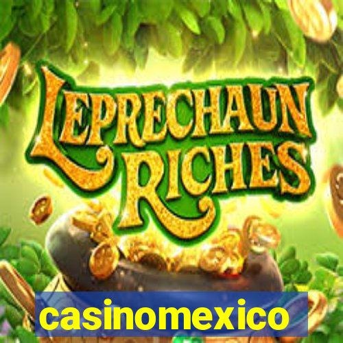 casinomexico