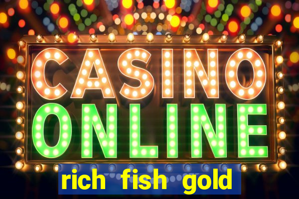 rich fish gold mine win slots