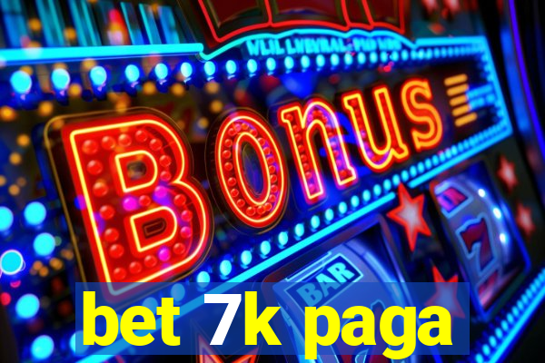 bet 7k paga