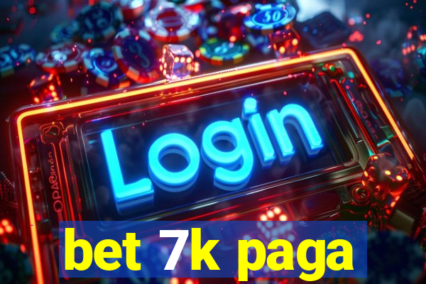 bet 7k paga