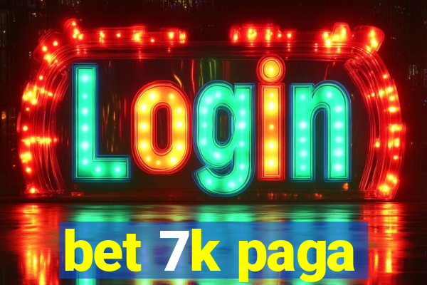 bet 7k paga