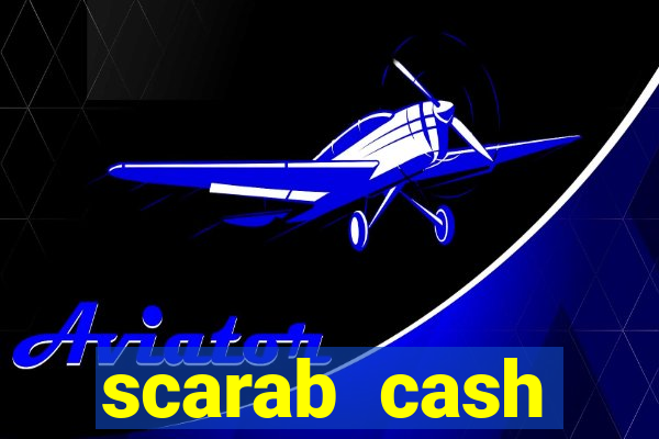 scarab cash megaways slot