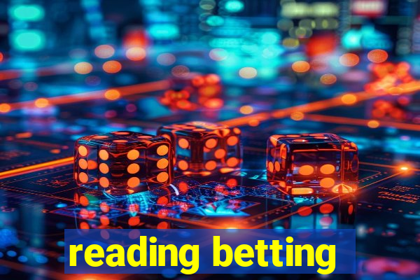 reading betting