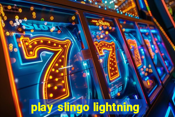 play slingo lightning