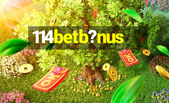 114betb?nus