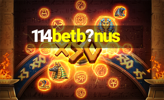 114betb?nus