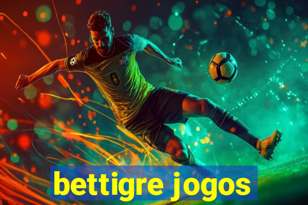 bettigre jogos