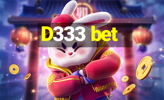 D333 bet