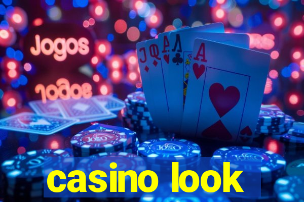 casino look