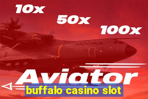 buffalo casino slot