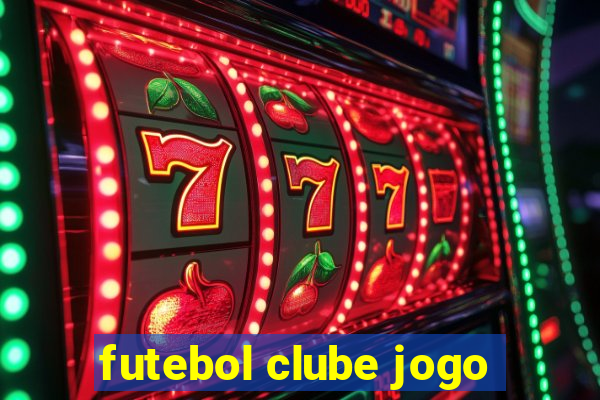 futebol clube jogo