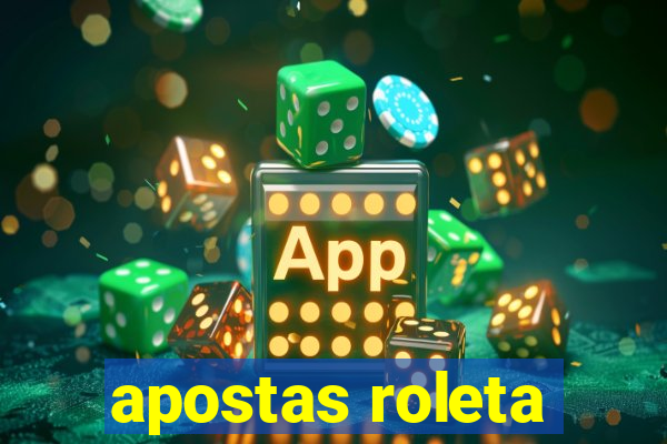 apostas roleta