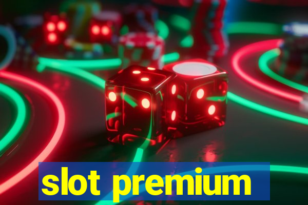 slot premium