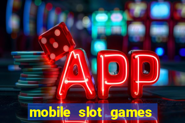 mobile slot games no deposit