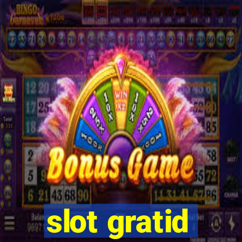 slot gratid