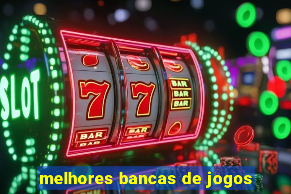 melhores bancas de jogos