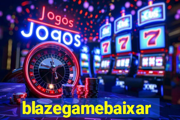 blazegamebaixar