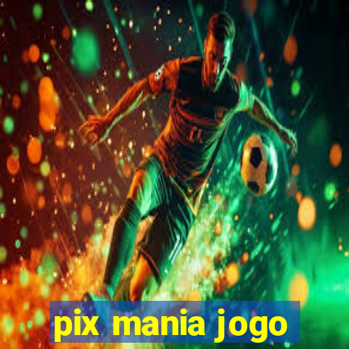 pix mania jogo