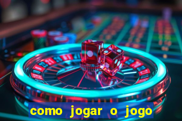 como jogar o jogo do tigrinho para ganhar dinheiro