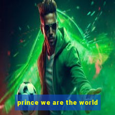 prince we are the world