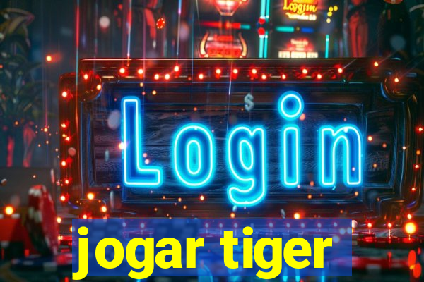 jogar tiger