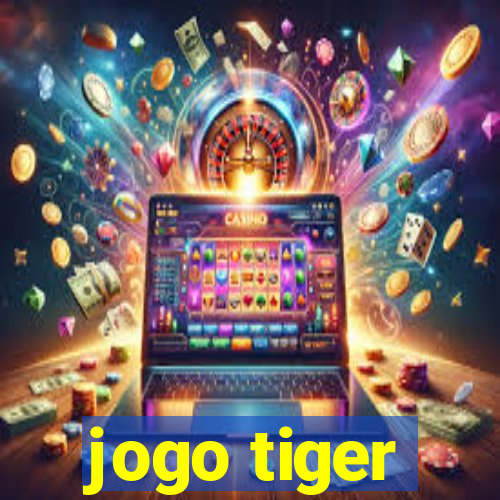 jogo tiger