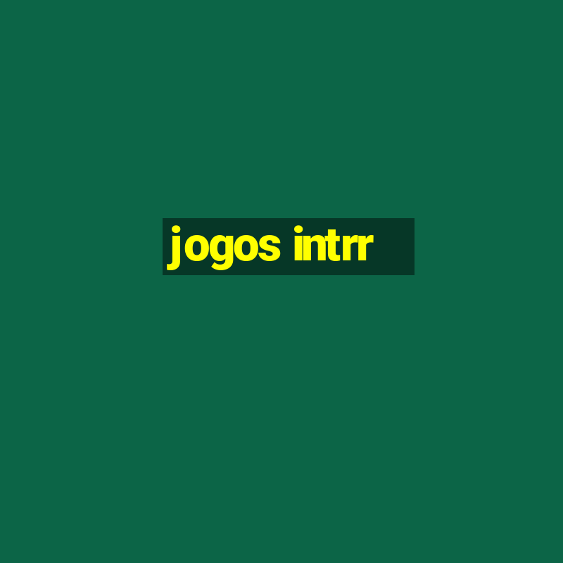 jogos intrr