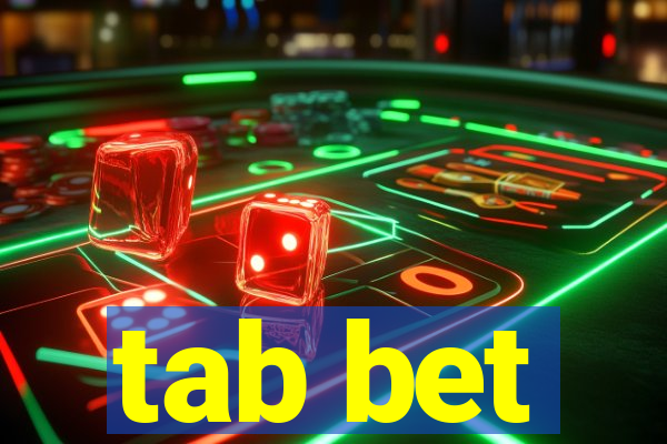 tab bet