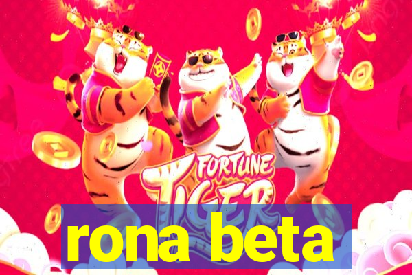 rona beta